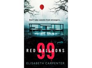 9780008223519 - 99 Red Balloons - Elisabeth Carpenter Kartoniert (TB)