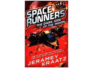 9780008226435 - Space Runners   Book 2   The Dark Side of the Moon - Jeramey Kraatz Kartoniert (TB)