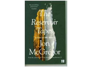 9780008235635 - The Reservoir Tapes - Jon McGregor Kartoniert (TB)