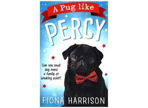 9780008249519 - A Pug Like Percy - Fiona Harrison Kartoniert (TB)