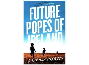 9780008295400 - Future Popes Of Ireland - Darragh Martin Kartoniert (TB)