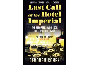 9780008305901 - Last Call at the Hotel Imperial - Deborah Cohen Kartoniert (TB)