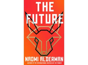 9780008309145 - The Future - Naomi Alderman Kartoniert (TB)