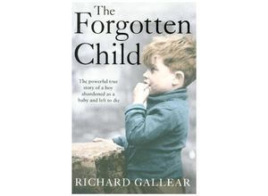 9780008320768 - The Forgotten Child - Richard Gallear Kartoniert (TB)