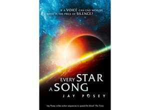 9780008327217 - The Ascendance Series   Book 2   The Every Star a Song - Jay Posey Kartoniert (TB)