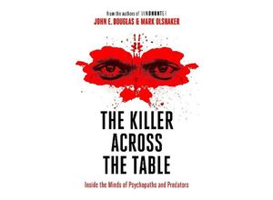 9780008338152 - The Killer Across the Table - John E Douglas Mark Olshaker Kartoniert (TB)