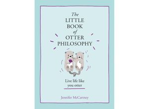 9780008341817 - The Little Book of Otter Philosophy - Jennifer McCartney Gebunden