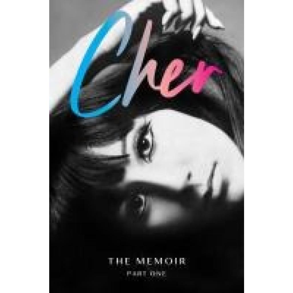 9780008355357 - Cher Cher The Memoir Part One