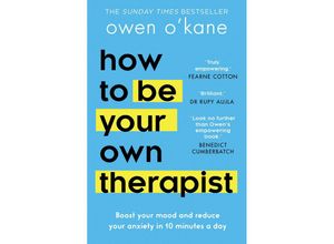 9780008378301 - How to Be Your Own Therapist - Owen OKane Taschenbuch 9780008378301 - How to Be Your Own Therapist - Owen OKane Taschenbuch