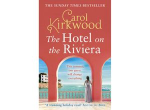 9780008393472 - The Hotel on the Riviera - Carol Kirkwood Kartoniert (TB)