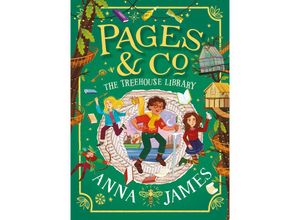 9780008410858 - Pages & Co   Book 5   Pages & Co The Treehouse Library - Anna James Gebunden