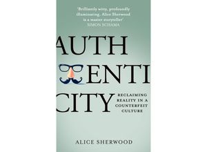 9780008412654 - Authenticity - Alice Sherwood Kartoniert (TB)