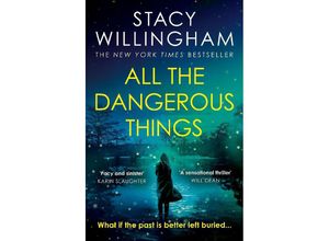 9780008454531 - All the Dangerous Things - Stacy Willingham Kartoniert (TB)