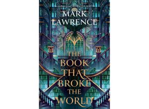 9780008456764 - The Book That Broke the World - Mark Lawrence Gebunden