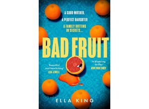 9780008476595 - Bad Fruit - Ella King Kartoniert (TB)