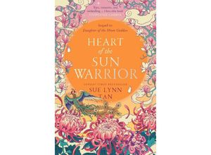 9780008479381 - The Heart of the Sun Warrior - Sue Lynn Tan Kartoniert (TB)