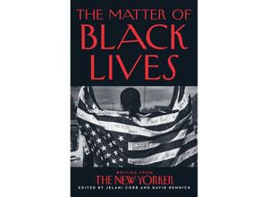 9780008498740 - The Matter of Black Lives - Jelani Cobb David Remnick Kartoniert (TB)