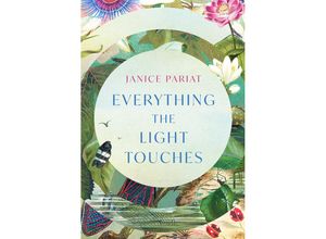 9780008500283 - Everything the Light Touches - Janice Pariat Kartoniert (TB)