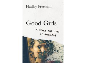 9780008503956 - Good Girls - Hadley Freeman Kartoniert (TB)