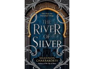 9780008518455 - The River of Silver - Shannon Chakraborty Kartoniert (TB)