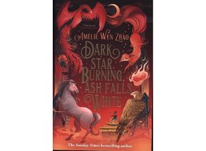 9780008521417 - Dark Star Burning Ash Falls White - Amélie Wen Zhao Gebunden