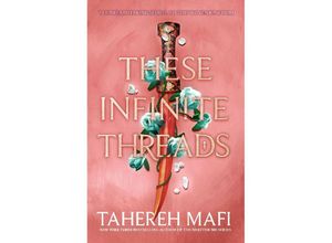 9780008529529 - These Infinite Threads - Tahereh Mafi Kartoniert (TB)