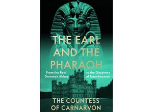 9780008531775 - The Earl and the Pharaoh - The Countess of Carnarvon Taschenbuch