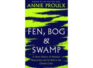 9780008534400 - Fen Bog and Swamp - Annie Proulx Kartoniert (TB)