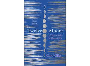 9780008543235 - Twelve Moons - Caro Giles Gebunden