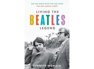 9780008551216 - Living the Beatles Legend - Kenneth Womack Gebunden