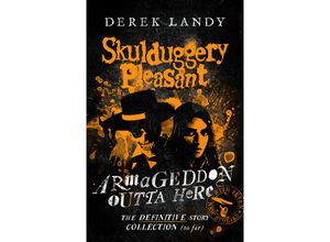 9780008554453 - Armageddon Outta Here - The World of Skulduggery Pleasant - Derek Landy Kartoniert (TB)