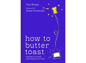 9780008554712 - How to Butter Toast - Tara Wigley Gebunden