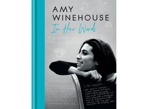9780008558383 - Amy Winehouse - In Her Words - Amy Winehouse Gebunden 9780008558383 - Amy Winehouse - In Her Words - Amy Winehouse Gebunden