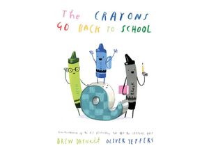 9780008560829 - The Crayons Go Back to School - Drew Daywalt Gebunden