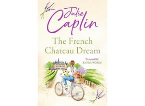 9780008579234 - The French Chateau Dream - Julie Caplin Taschenbuch