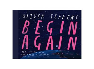 9780008579593 - Begin Again - Oliver Jeffers Gebunden