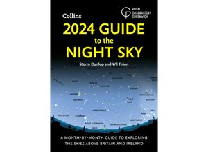 9780008604301 - 2024 Guide to the Night Sky - Storm Dunlop Wil Tirion Royal Observatory Greenwich Collins Astronomy Kartoniert (TB)