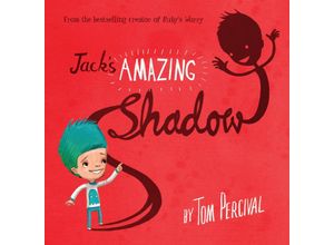 9780008615222 - Jacks Amazing Shadow - Tom Percival Taschenbuch