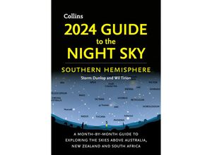 9780008619619 - 2024 Guide to the Night Sky Southern Hemisphere - Storm Dunlop Wil Tirion Collins Astronomy Kartoniert (TB)