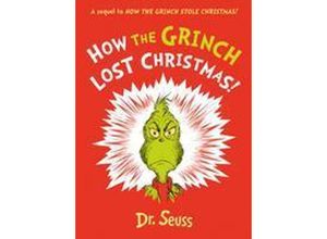 9780008626013 - How the Grinch Lost Christmas! - Dr Seuss Gebunden