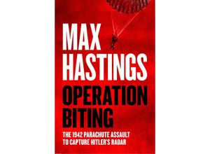 9780008642174 - Operation Biting - Max Hastings Kartoniert (TB)
