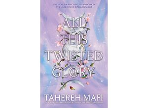 9780008646271 - All This Twisted Glory - Tahereh Mafi Kartoniert (TB)