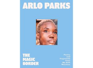 9780008646707 - The Magic Border - Arlo Parks Gebunden