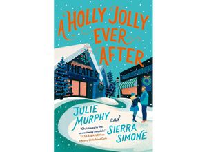 9780008655969 - A Holly Jolly Ever After - Julie Murphy Sierra Simone Taschenbuch