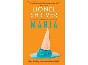 9780008658687 - Mania - Lionel Shriver Kartoniert (TB)