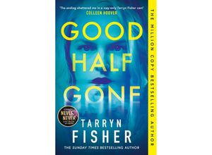 9780008665265 - Good Half Gone - Tarryn Fisher Taschenbuch