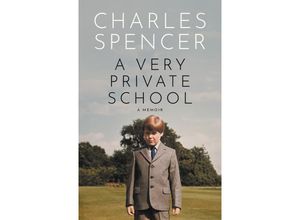 9780008666088 - A Very Private School - Charles Spencer Gebunden