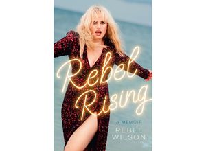 9780008684136 - Rebel Rising - Rebel Wilson Kartoniert (TB)