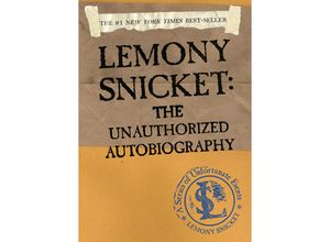 9780060562250 - A Series of Unfortunate Events The Unauthorized Autobiography - Lemony Snicket Kartoniert (TB)