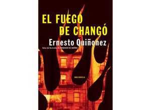 9780060565657 - El Fuego de Changó - Ernesto Quinonez Kartoniert (TB)